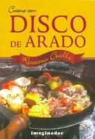 Cocine Con Disco De Arado 9507684921 Book Cover