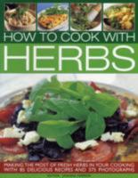 How to Cook with Herbs 1846818648 Book Cover