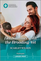 Her Summer with the Brooding Vet 1335942475 Book Cover