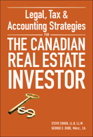 Legal, Tax & Accounting Strategies for the Canadian Real Estate Investor 0470677732 Book Cover