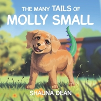 The Many Tails of Molly Small 1779626185 Book Cover