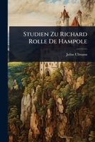 Studien Zu Richard Rolle De Hampole (German Edition) 1023693372 Book Cover