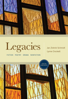 Legacies: Fiction, Poetry, Drama, Nonfiction 1428206299 Book Cover