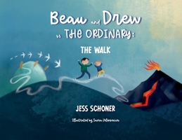 Beau and Drew vs. The Ordinary: The Walk B0HC4T9V6N Book Cover