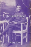 The Larkin Hours 1639806334 Book Cover