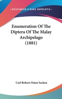 Enumeration Of The Diptera Of The Malay Archipelago 1120192196 Book Cover