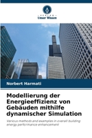 Modellierung der Energieeffizienz von Gebäuden mithilfe dynamischer Simulation (German Edition) 6209597602 Book Cover
