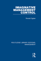 Imaginative management control (British library of business studies) 0815365802 Book Cover