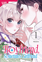 Boyfriend, Sometimes Girlfriend, Volume 1 1427882770 Book Cover