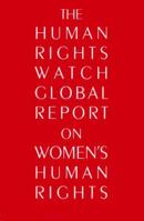 The Human Rights Watch Global Report on Women's Human Rights 0300065469 Book Cover