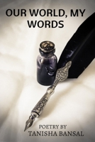 Our World, My Words: Poetry B08928JNN4 Book Cover