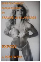 S�rie de Complot Banque Syst�me de Fraude de Sauvetage: Banksters Voler des Centaines de Millions Pr�te � R�p�ter 1532908385 Book Cover