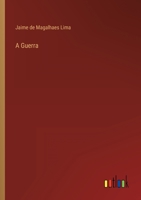 A Guerra 336800378X Book Cover