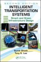 Intelligent Transportation Systems: Smart and Green Infrastructure Design [With CDROM] 1439835187 Book Cover