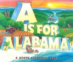 A Is for Alabama (A State Alphabet Book) 1581735235 Book Cover