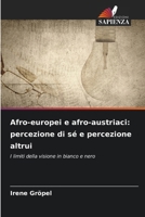 Afro-europei e afro-austriaci: percezione di sé e percezione altrui (Italian Edition) 620988086X Book Cover