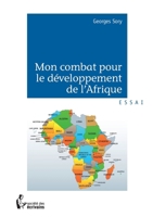 Mon combat pour le développement de l'Afrique (French Edition) 2342037171 Book Cover