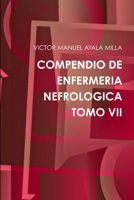 Compendio de Enfermeria Nefrologica Tomo VII 1291066276 Book Cover