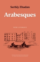Arabesques: New Stories (The Margellos World Republic of Letters) 0300284349 Book Cover