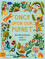 Once Upon Our Planet 1913520080 Book Cover