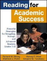 Reading for Academic Success: Powerful Strategies for Struggling, Average, and Advanced Readers, Grades 7-12 0761978348 Book Cover