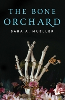 Bone Orchard 1250776961 Book Cover