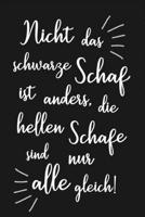 Nicht das schwarze Schaf: Notizbuch für die ganz besonderen Schäfchen der Familie | Geschenkidee für Frauen (German Edition) 1699380430 Book Cover