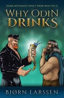 Why Odin Drinks 9083230406 Book Cover