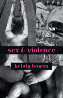 Sex & Violence 162557813X Book Cover