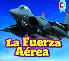 La Fuerza Aérea (Air Force) (Eyediscover) 1791143911 Book Cover