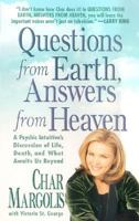 Questions from Earth, Answers from Heaven 0312241992 Book Cover