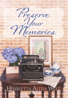 Preserve Your Memories (The Reunion Chronicles Mysteries) 1953082009 Book Cover