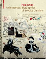 Palimpsests: Biographies of 50 City Districts: International Case Studies of Urban Change 3034608098 Book Cover