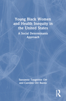 Young Black Women and Health Inequities in the United States 1032663790 Book Cover