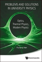 A Modern Course in University Physics including Problems and Solutions in University Physics 9813227486 Book Cover