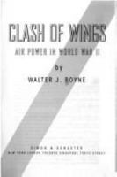 Clash of Wings: Air Power in World War II 0671793705 Book Cover