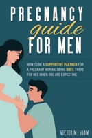 Pregnancy Guide For Men B0CP9L19QF Book Cover