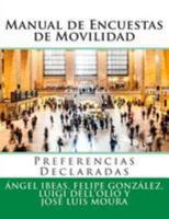 Manual de Encuestas de Movilidad: Preferencias Declaradas 1511877472 Book Cover