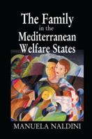 The Family in the Mediterranean Welfare States 1138990930 Book Cover