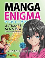 Manga Enigma: Ultimate Manga Drawing Techniques 1776434463 Book Cover
