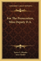 For The Prosecution, Miss Deputy D.A. 101502372X Book Cover