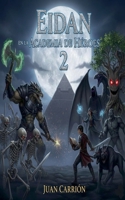 Eidan En La Academia de Héroes 2 (Trilogía de Nadie) (Spanish Edition) B0G7MTCRSY Book Cover