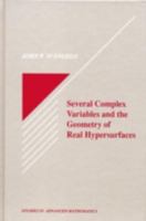 Several Complex Variables and the Geometry of Real Hypersurfaces (Studies in Advanced Mathematics) 0367402483 Book Cover