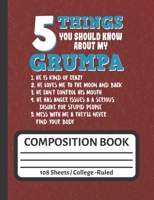 5 Things You Should Know About My Grumpa: Grandpa Gifts for Planning His Life 1689754109 Book Cover