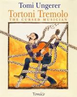 Tortoni Tremolo the Cursed Musician 1570982260 Book Cover