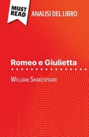 Romeo e Giulietta di William Shakespeare (Analisi del libro): Analisi completa e sintesi dettagliata del lavoro (Italian Edition) 2808611544 Book Cover