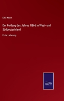 Der Feldzug Des Jahres 1866 in West Und Suddeutschland 374330161X Book Cover