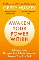 Awaken Your Power Within: Let Go of Fear. Discover Your Infinite Potential. Become Your True Self. 1800963963 Book Cover