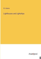 Lighthouses and Lightships 3382110822 Book Cover