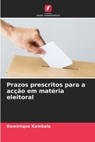 Prazos prescritos para a acção em matéria eleitoral 6205769115 Book Cover